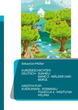 Kurzgeschichten Deutsch Suaheli Wälder und Berge