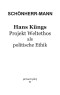 Hans Küngs Projekt Weltethos als politische Ethik