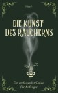 Die Kunst des Räucherns