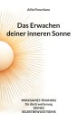 Das Erwachen deiner inneren Sonne