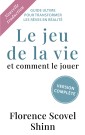 Le jeu de la vie et comment le jouer