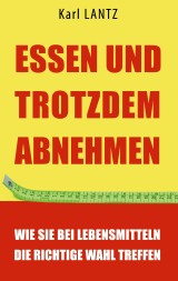 Essen und trotzdem abnehmen