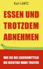 Essen und trotzdem abnehmen