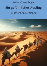 Ein gefährlicher Ausflug: In Einfacher Sprache