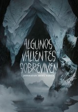 Algunos valientes sobreviven