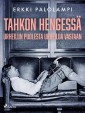 Tahkon hengessä - Urheilun puolesta urheilua vastaan