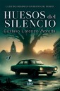 Huesos del silencio