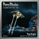 Perry Rhodan Silber Edition 166: Tarkan