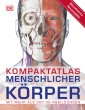 Kompaktatlas menschlicher Körper