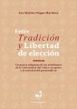 Entre tradición y libertad de elección