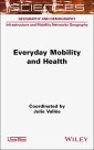 Everyday Mobility and Health