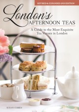 London's Afternoon Teas, Revised and Expanded 2nd Edition