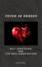 Feuer im Herzen