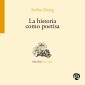 La historia como poetisa