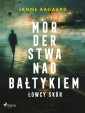 Morderstwa nad Bałtykiem 1: Łowcy skór