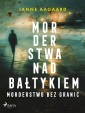 Morderstwa nad Bałtykiem 2: Morderstwo bez granic