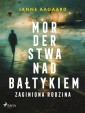 Morderstwa nad Bałtykiem 3: Zaginiona rodzina