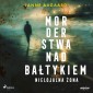 Morderstwa nad Bałtykiem 5: Nielojalna żona