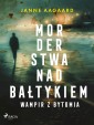 Morderstwa nad Bałtykiem 6: Wampir z Bytomia