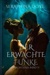 Der Erwachte Funke (Macht-Serie Band 1)