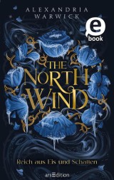 The North Wind - Reich aus Eis und Schatten (The Four Winds 1)