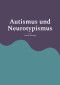Autismus und Neurotypismus