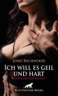 Ich will es geil und hart | Erotische Geschichte