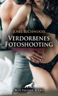 Verdorbenes Fotoshooting | Erotische Geschichte