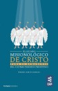 El legado misionológico de Cristo para el remanente del último período profético