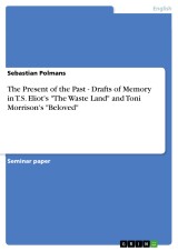The Present of the Past - Drafts of Memory in T.S. Eliot's 