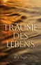 Träume des Lebens