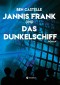 Jannis Frank und Das Dunkelschiff