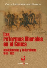 Las reformas liberales en el Cauca