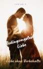 Bedingungslose Liebe