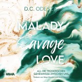 MALADY Savage Love