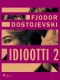 Idiootti 2