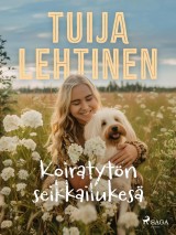 Koiratytön seikkailukesä