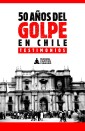 50 años del Golpe en Chile