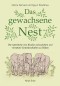 Das gewachsene Nest