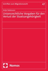 Unionsrechtliche Vorgaben für den Verlust der Staatsangehörigkeit