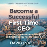 Become a Successful First-Time CEO