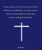 Prophezeiungen und Vorzeichen zum dritten Weltkrieg vom Mühlhiasl, Veronika Lueken, Bauer aus dem Waldviertel und allen anderen wichtigen Hellsehern