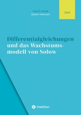 Differentialgleichungen und das Wachstumsmodell von Solow