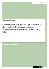 Förderung des dialogischen Sprechens über die prekäre Arbeitssituation junger Italiener:innen (Italienisch, Gymnasium, Q1)