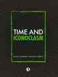 Time and Iconoclasm