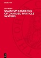 Quantum Statistics of Charged Particle Systems