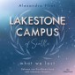 Lakestone Campus 2: What We Lost