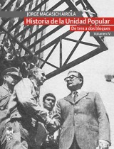 Historia de la Unidad Popular - Volumen IV