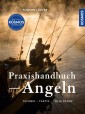 Kosmos Praxishandbuch Angeln