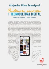 Cultura escrita y tecnocultura digital